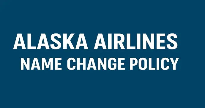 Alaska Airlines Name Change Policy